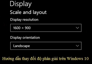 Thay đổi độ phân giải màn hình Windows 10